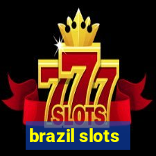 brazil slots